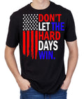 Don't Let the Hard Days Win