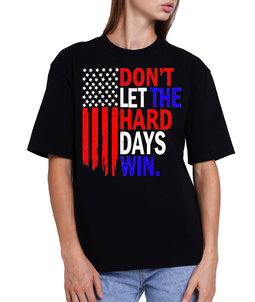 Don't Let the Hard Days Win