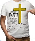 Let Your Faith Men